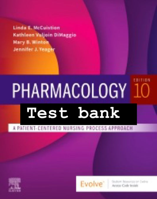 Test bank Pharmacology: A Patient-Centered Nursing Process Approach 10th edition by McCuistion